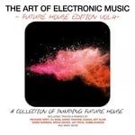 cover: Various - The Art Of Electronic Music: Future House Edition Vol 4