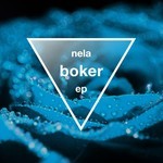 cover: Nela - Boker EP