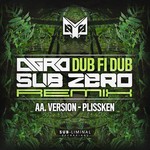 cover: Agro|Subzero|Version - Dub Fi Dub Subzero Remix