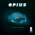 cover: Opius - All I See/Ghost Boat