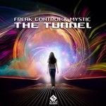 cover: Freak Control & Mystic - The Tunnel