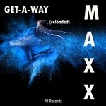 cover: Maxx - Get-A-Way (Reloaded)