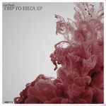 cover: Carl Haze - Trip To Ibiza EP