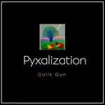 cover: Galik Gun - Pyxalization