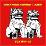 cover: Duckworthsound|Kaku - Fux Wid Us