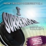 cover: Amberlique|Lukie D|Tenna Star|Tony Curtis - I Surrender Riddim - Magnet Records Collection Vol 4