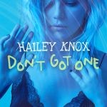 cover: Hailey Knox - Don't Got One