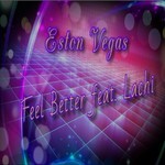 cover: Lachi|Eston Vegas - Feel Better