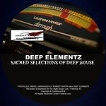 cover: Deep Elementz - Sacred Selections Of Deep House