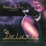 cover: Monte La Rue|Various - Introducing Deluxe (Finest Moments In Modern Lounge)