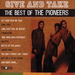 cover: The Pioneers - Give & Take - The Best Of The Pioneers