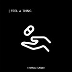 cover: Eternal Hunger - Feel A Thing