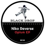 cover: Niko Reverse - Opium EP