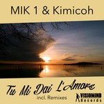 cover: Kimicoh|Mik 1 - Tu Mi Dai L'Amore