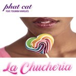 cover: Phat Cat|Toumba Vargues - La Chucheria