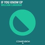 cover: William Camargo - If You Know EP