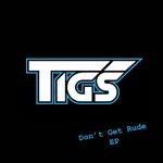 cover: Tigs - Don't Get Rude