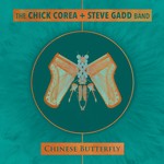 cover: Steve Gadd|CHICK COREA - Chinese Butterfly