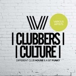 cover: Various - Clubbers Culture: Different Club House & A Bit Funky