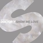 cover: Doctor Y - Show Me Love (Radio Edit)