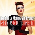 cover: Rene De La Mone & Slin Project - See You Again