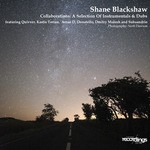 cover: Shane Blackshaw - Collaborations: A Selection Of Instrumentals & Dubs