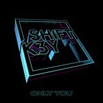 cover: Shift K3Y - Only You