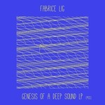 cover: Fabrice Lig - Genesis Of A Deep Sound