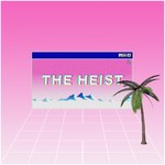 cover: The Heist - The Heist