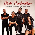 cover: Prince Kaybee|Tns|Zanda Zakuza - Club Controller