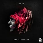 cover: Zero - Bad Attitudes