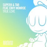 cover: Envy Monroe|Super8 & Tab - True Love