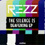 cover: REZZ - The Silence Is Deafening