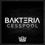 cover: Bakteria - Cesspool