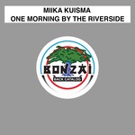 cover: Miika Kuisma - One Morning By The Riverside