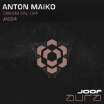 cover: Anton Maiko - Dream On/Off