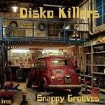 cover: Disko Killers - Snappy Grooves