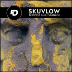 cover: Skuvlow - Tempest Dub//Sarnath