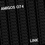 cover: DJ Link - Amigos 074 - Link Bombs