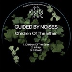 cover: Guided By Noises - Children Of The Ether