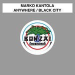 cover: Marko Kantola - Anywhere/Black City