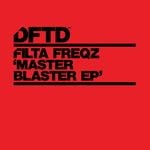 cover: Filta Freqz - Master Blaster EP