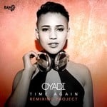 cover: Oyadi - Time Again (Remixing Project)