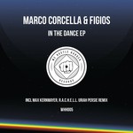 cover: Figio's|Marco Corcella - In The Dance EP