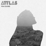 cover: Attlas - You (Close)