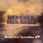 cover: Fred Baker|Iguana - Beautiful Sunshine EP