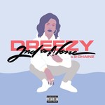 cover: Dreezy - 2nd To None (Explicit)