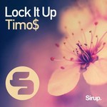 cover: Timo$ - Lock It Up