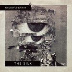 cover: Figures Of Eighty - The Silk