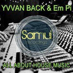 cover: Em Pi Yvvan Back - All About House Music